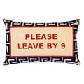 Please Leave By 9 Needlepoint Cushion