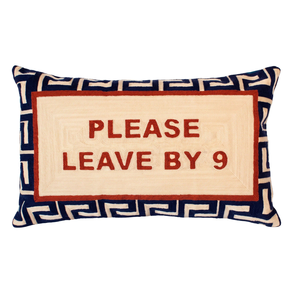 Please Leave By 9 Needlepoint Cushion